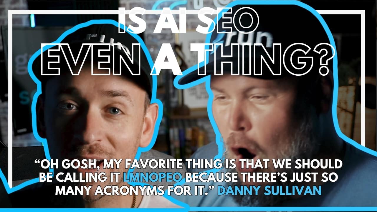Does AI SEO Even Exist? What Danny Sullivan Actually Said